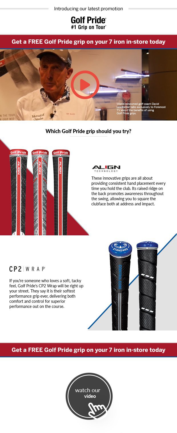Get a FREE Golf Pride grip on your 7 iron in-store today.