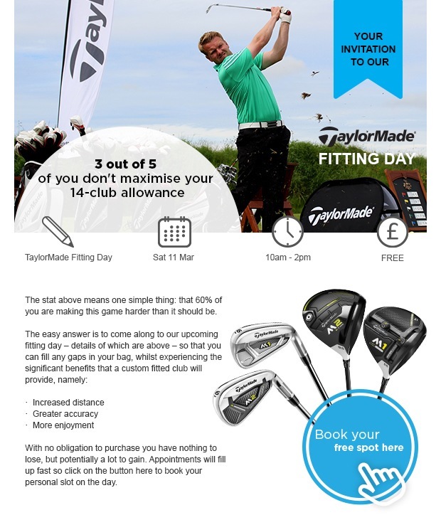 TaylorMade Fitting Day - Sat 11 March - Book here