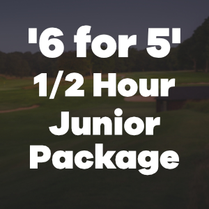 '6 for 5' 1/2 hour junior package