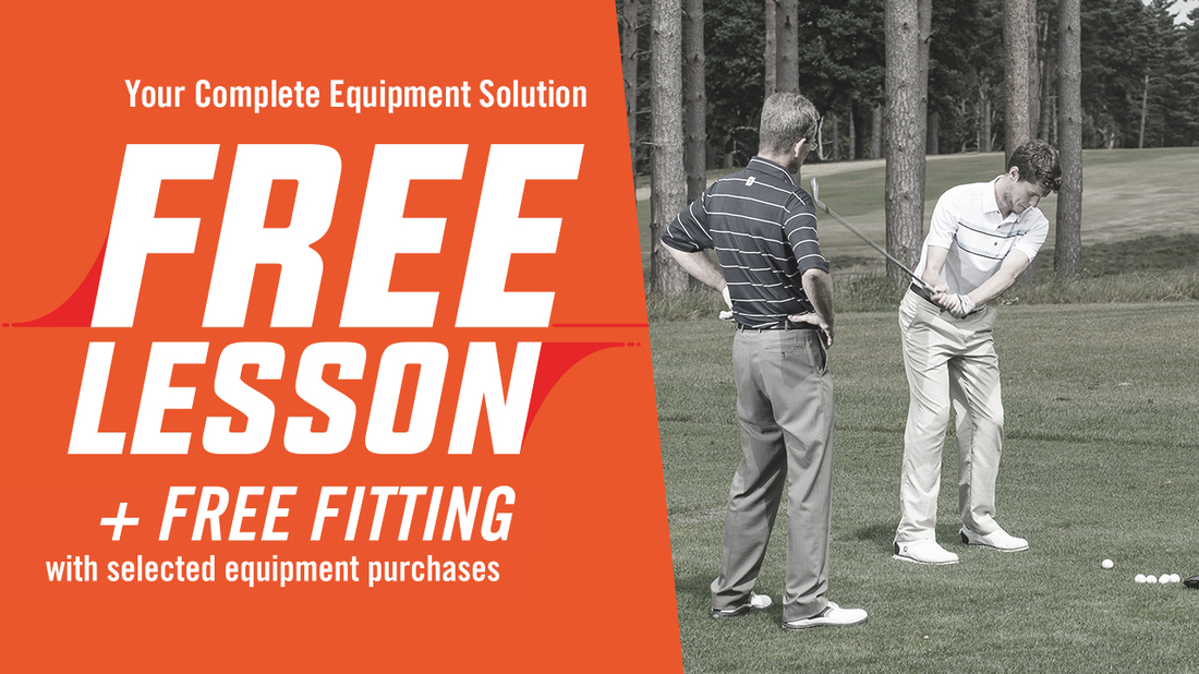 Complete Equipment Solution - free fitting and lesson with selected purchases