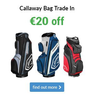 Bag Trade In €20 Off - Callaway 