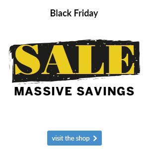 Black Friday - Massive Savings In-Store 