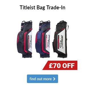 Get £70 off with the Titleist Bag Trade-In