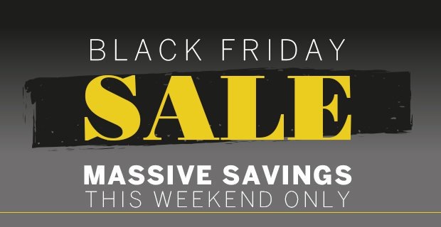 Don't miss our Black Friday SALE